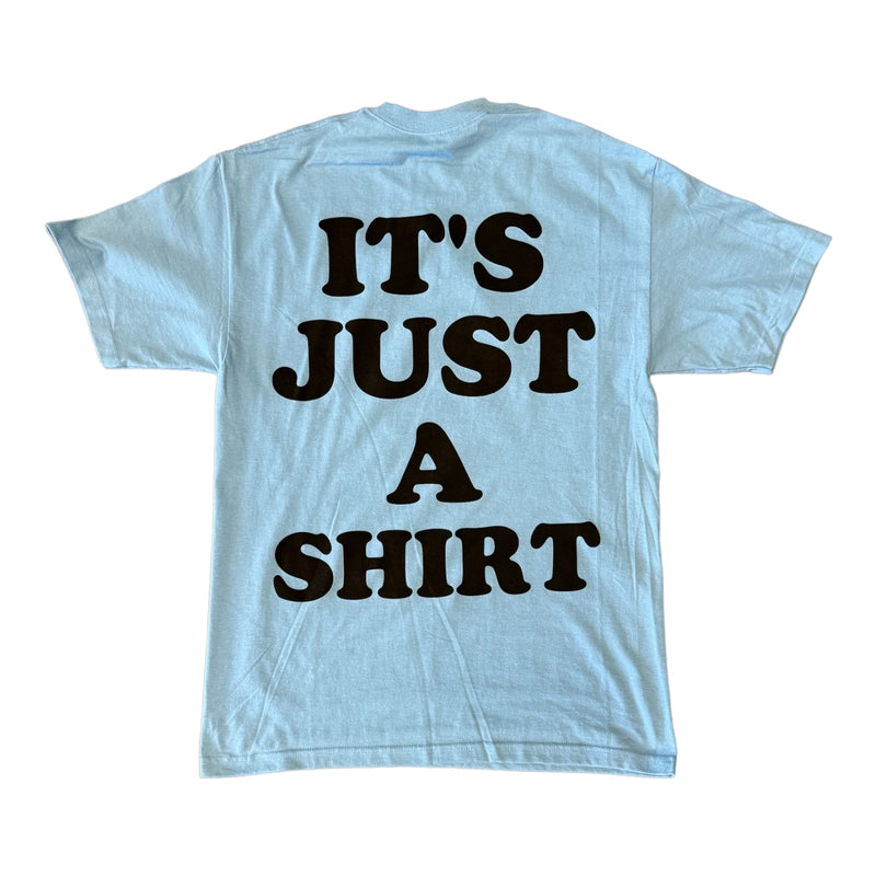 It’s Just A Shirt